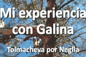 Presentamos el Libro: Mi experiencia con Galina de Tino Neglia